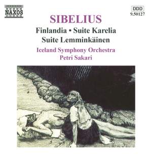 Sibelius: Finlandia, Suite Karelia & Suite Lemminkäinen