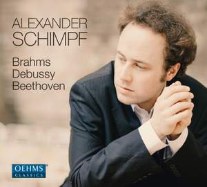 Alexander Schimpf plays Brahms, Debussy & Beethoven