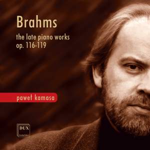 Brahms: The Late Piano Works