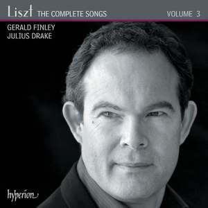 Liszt: The Complete Songs Volume 3 - Gerald Finley