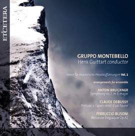 Bruckner, Debussy & Busoni: Arrangements for Ensemble