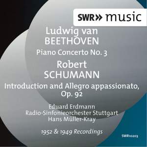 Schumann: Introduction & Allegro appassionato, Op. 92 & Beethoven: Piano Concerto No. 3 in C Minor, Op. 37