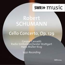 Schumann: Cello Concerto in A minor, Op. 129