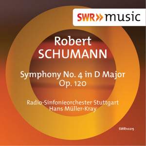 Schumann: Symphony No. 4 in D minor, Op. 120