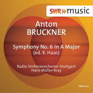 Bruckner: Symphony No. 6 in A major