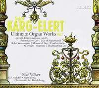 Karg-Elert: Ultimate Organ Works Vol. 7