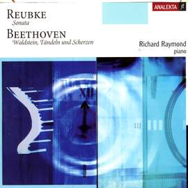 Beethoven & Reubke: Piano Sonatas
