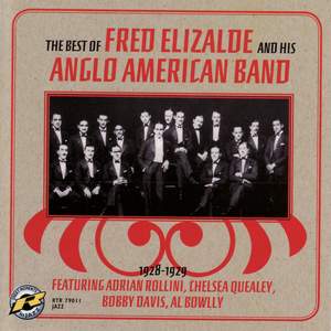 The Best of Fred Elizalde and his Anglo American Band 1928-1929