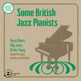 Some British Jazz Pianists