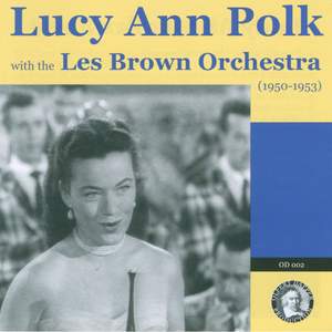Lucy Ann Polk with the Les Brown Orchestra