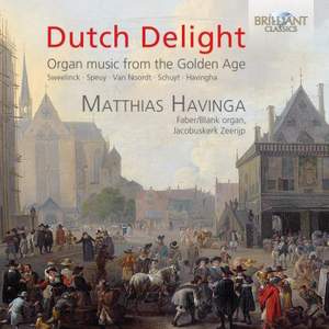 Dutch Delight: Organ Music from the golden age