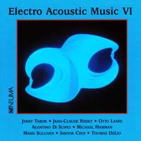 Electro Acoustic Music, Vol. VI