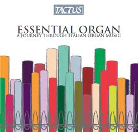 Essential Organ: A Journey Through Italian Organ Music