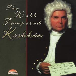 The Well-Tempered Koshkin