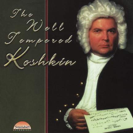 The Well-Tempered Koshkin