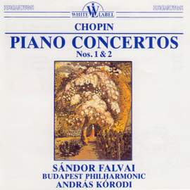 Chopin: Piano Concertos Nos. 1 & 2
