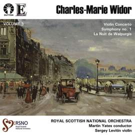 Widor: Violin Concerto, Symphony No. 1 & La Nuit de Walpurgis