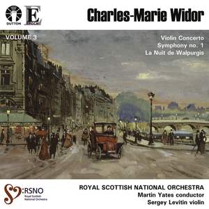 Widor: Violin Concerto, Symphony No. 1 & La Nuit de Walpurgis