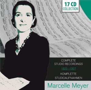 Marcelle Meyer: Complete Studio Recordings 1925-57