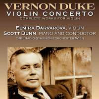 Vernon Duke: Violin Concerto & Violin Pieces