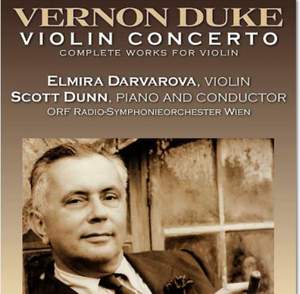 Vernon Duke: Violin Concerto & Violin Pieces