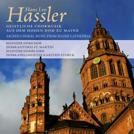 Hassler: Sacred Choral Music from Mainz Cathedral