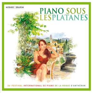 Piano sous les platanes: 34ème Festival International de Piano de La Roque d'Anthéron