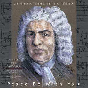 Bach: Peace Be With You