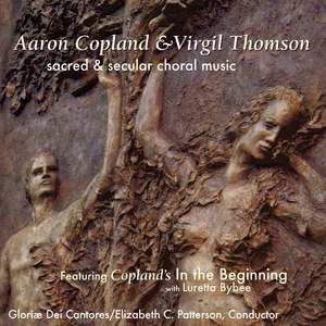 Aaron Copland & Virgil Thomson - Sacred & Secular Choral Music