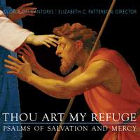 Thou Art My Refuge - Psalms of Salvation and Mercy