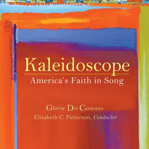 Kaleidoscope - America's Faith in Song