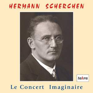 Hermann Scherchen: An Imaginary Concert