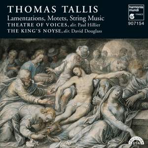 Thomas Tallis: Lamentations, Motets & String Music