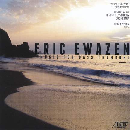 Ewazen: Music for Bass Trombone