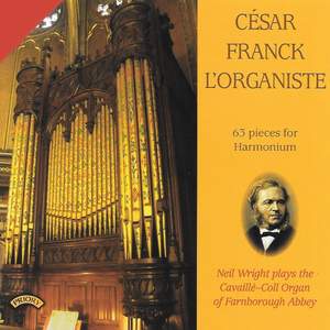 Cesar Franck: L'Organiste, 63 Pieces for Harmonium