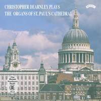 Christopher Dearnley plays the organs of St. Paul's Cathedral