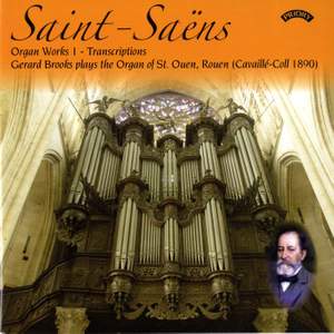 Saint-Saens: Complete Organ Works, Volume 1 - Transcriptions