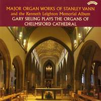 Organ Works of Stanley Vann and Kenneth Leighton Memorial Album/ Organ of Chelmsford Cathedral