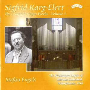 Karg-Elert Complete Organ Works Vol. 3