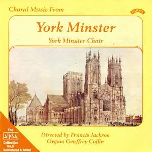 Alpha Collection Vol. 6: Choral Music From York Minster