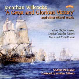 Jonathan Willcocks: A Great and Glorious Victory