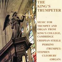The King's Trumpeter - Music for Trumpet and Organ