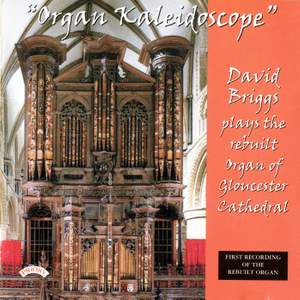 'Organ Kaleidoscope' / The Organ of Gloucester Cathedral