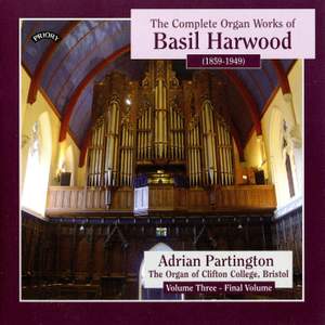 Complete Organ Works of Basil Harwood - Vol 3