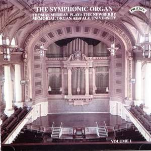 The Symphonic Organ, Vol 1 - The Newberry Memorial Organ at Yale University, USA