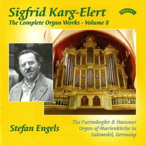 Karg-Elert Complete Organ Works Vol. 8