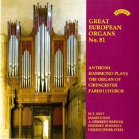 Great European Organs No.81: The Organ of Cirencester Parish Church