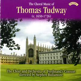 The Choral Music of Thomas Tudway (c.1650 -1726)