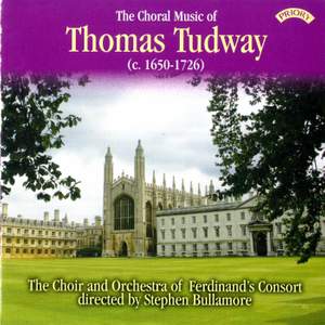 The Choral Music of Thomas Tudway (c.1650 -1726)