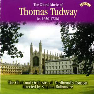 The Choral Music of Thomas Tudway (c.1650 -1726)